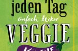Kochbuch "Die am liebsten jeden Tag einfach lecker Veggie-Küche"