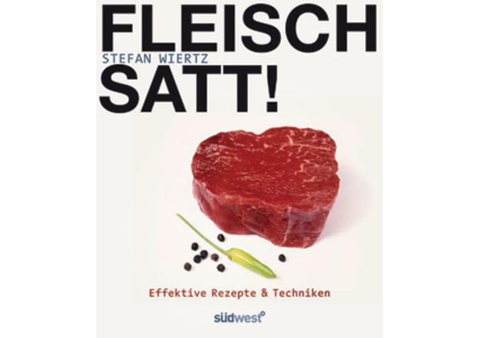 "Fleisch Satt!" von Stefan Wiertz