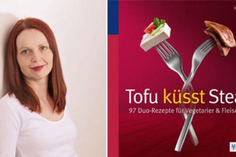 Neues Kochbuch "Tofu küsst Steak"