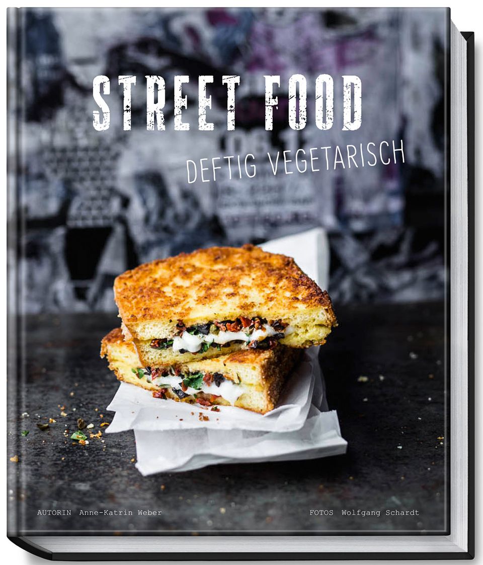 Buch: Street Food. Deftig vegetarisch von Anne-Katrin Weber
