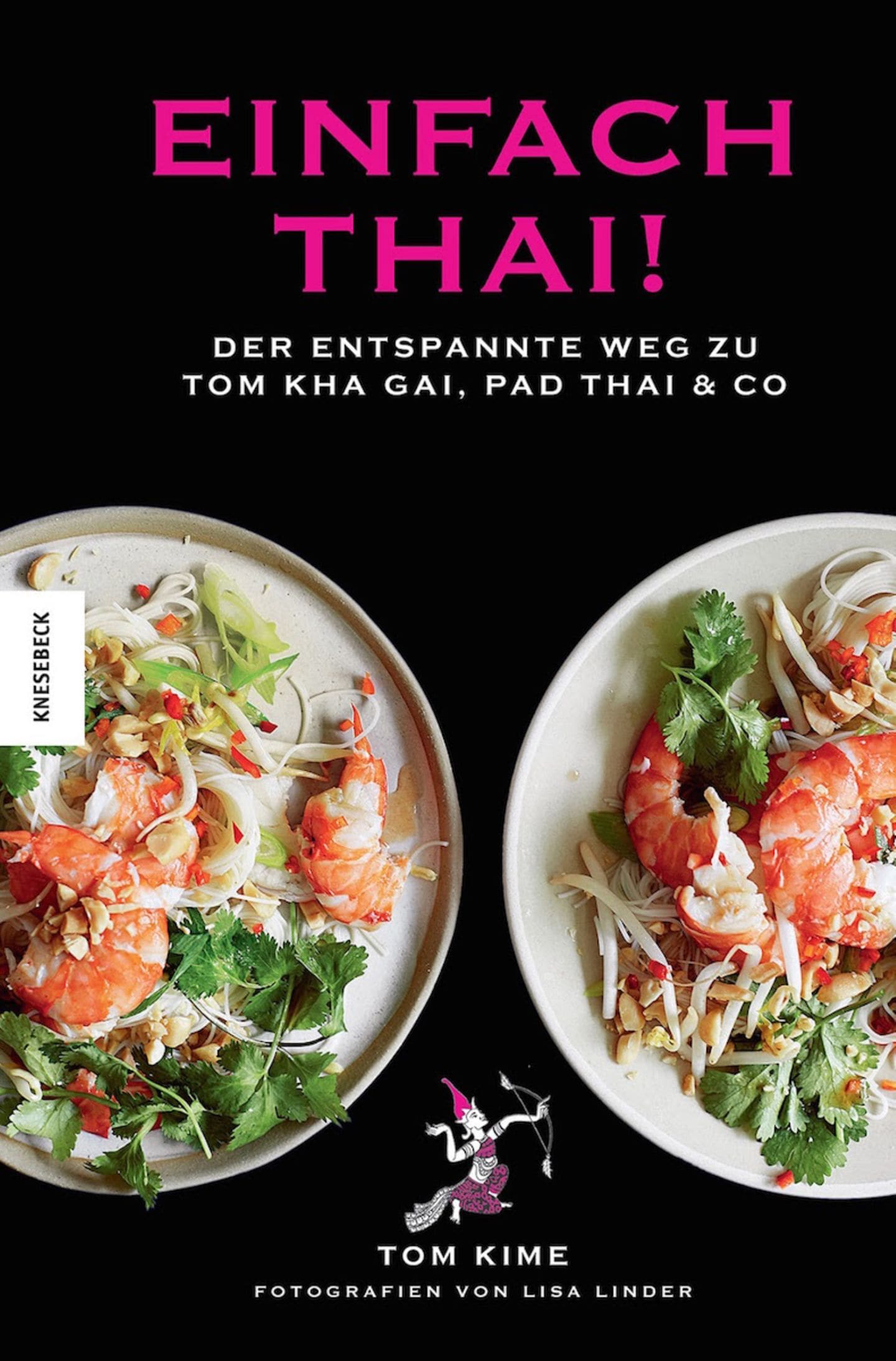 Kochbuch von Tom Kime "Einfach Thai!"