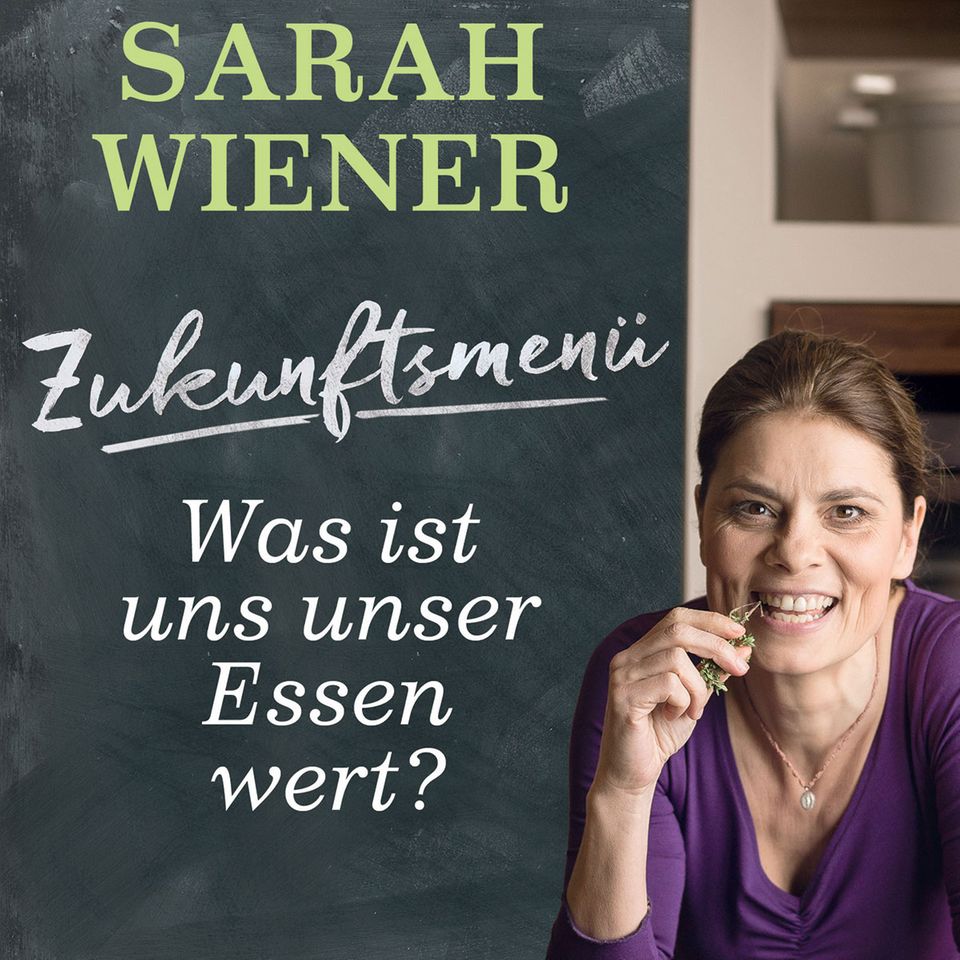 Sarah Wiener: Kochbuch "Zukunftsmenü"